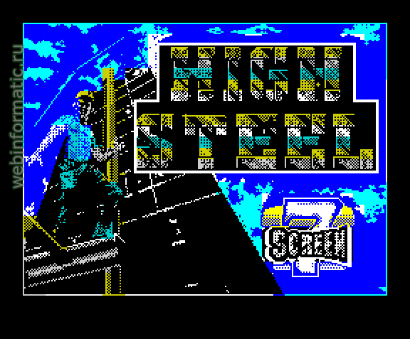 High Steel | ZX Spectrum | arcade game | Screen 7 Ltd, 1989 play online  