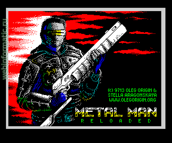 Metal Man Reloaded | ZX Spectrum | game | Oleg Origin (Россия), 9713 играть онлайн / play online